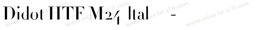 Didot HTF M24  ltal 中等字体转换